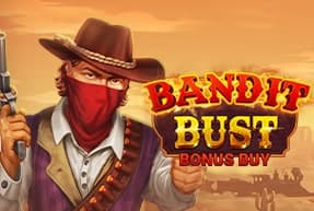 Bandit Bust Bonus Buy