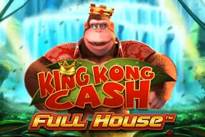 King Kong Cash Full House