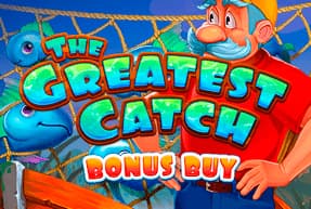 The Greatest Catch Bonus Buy