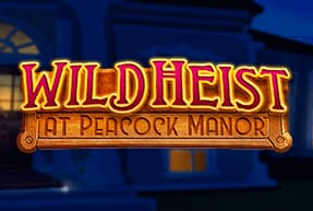 Wild Heist at Peacock Manor